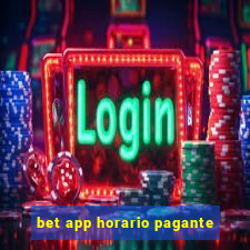 bet app horario pagante